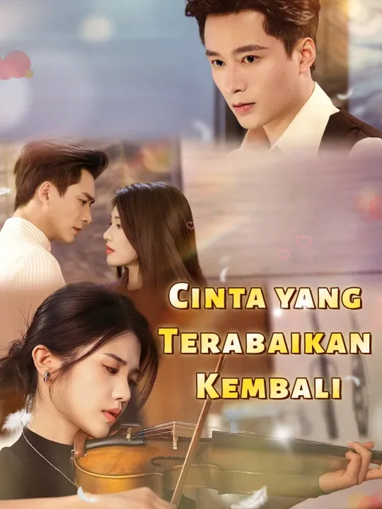 Drama China Cinta yang Terabaikan Kembali sub Indo - poster